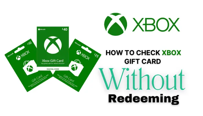 How to Check Xbox Gift Card Balance Without Redeeming How to Check Xbox Gift Card